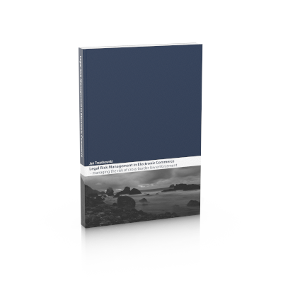 Legal Risk Management in Electronic Commerce &ndash; Managing the risk of cross-border law enforcement